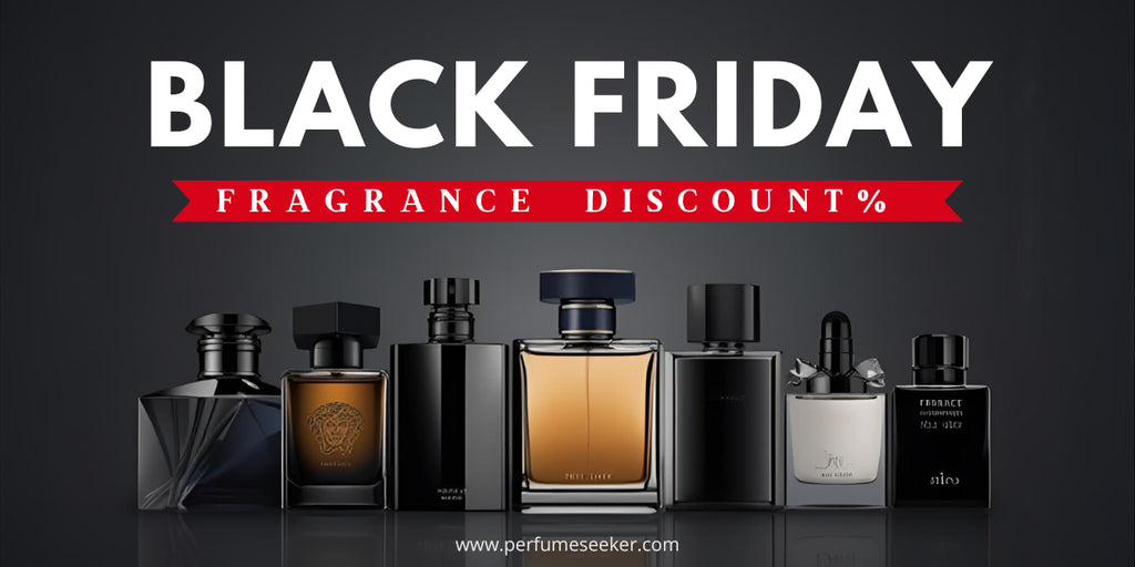 Black Friday Perfume Sale 2025 – Top Deals & Discount on Men’s and Women’s Scents